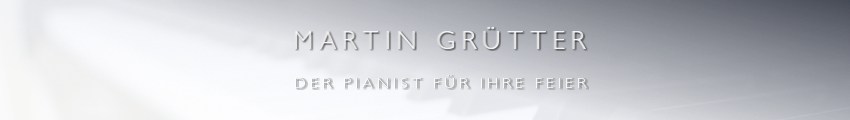 Martin Grtter - Der Pianist fr Ihre Feier